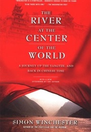 The River at the Center of the World (Simon Winchester)