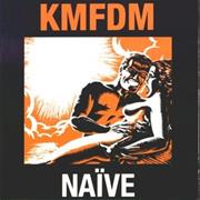 KMFDM - Naïve