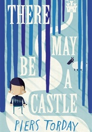 There May Be a Castle (Piers Torday)