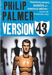 Version 43 (Philip Palmer)