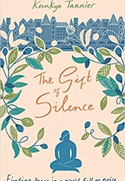 The Gift of Silence (Kankyo Tannier)