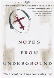 Notes From Underground (Fyodor Dostoyevsky)