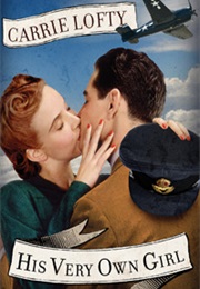 His Very Own Girl (Carrie Lofty)