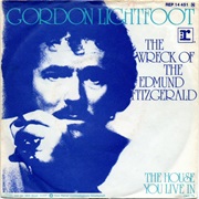 The Wreck of the Edmund Fitzgerald - Gordon Lightfoot