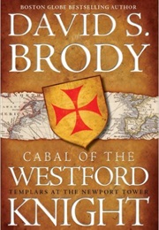 Cabal of the Westford Knight (David S. Brody)