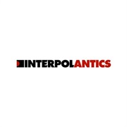 Interpol - Antics (2004)