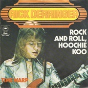 Rock and Roll, Hoochie Koo (Rick Derringer)