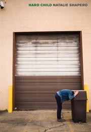 Hard Child (Natalie Shapero)