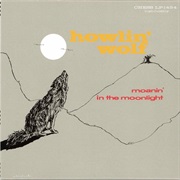 Moanin&#39; in the Moonlight (Howlin&#39; Wolf, 1959)