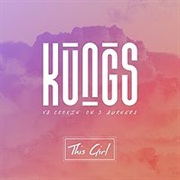 This Girl - Kungs VS Cookin&#39; on 3 Burners