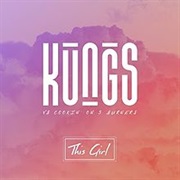 This Girl - Kungs VS Cookin' on 3 Burners