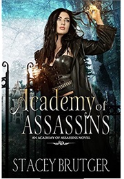 Academy of Assassins (Stacey Brutger)