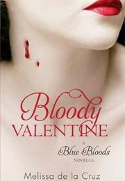 Bloody Valentine (Melissa De LA Cruz)