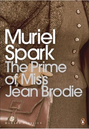 The Prime of Miss Jean Brodie ... 1961 (Muriel Spark)