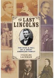 The Last Lincolns Charles Lachman
