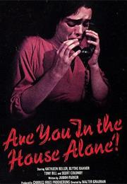 Are You in the House Alone? (1978)