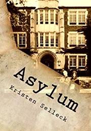 Asylum (Kristin Selleck)