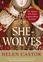 She Wolves (Helen Castor)