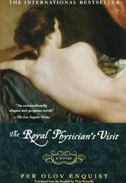 The Royal Physician&#39;s Visit