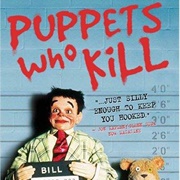 Puppets Who Kill
