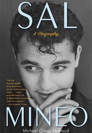 Sal Mineo (Michael Gregg Michaud)