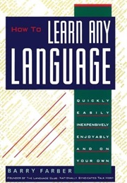 How to Learn Any Language (Barry Farber)