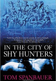 In the City of Shy Hunters (Tom Spanbauer)