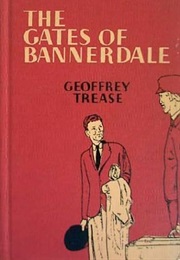 The Gates of Bannerdale (Geoffrey Trease)