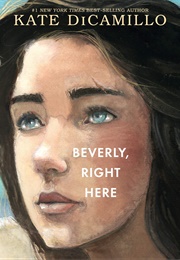 Beverly, Right Here (Kate DiCamillo)