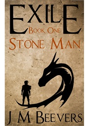 Stone Man (Exhile, #1) (J.M. Beevers)