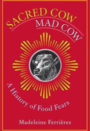 Sacred Cow, Mad Cow (Madeline Ferrieres)