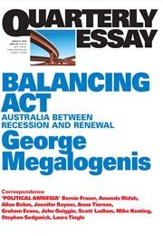 Balancing Act - Australia Between Recession & Renewal (George Megalogenis)