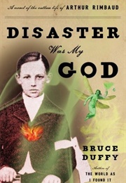 Disaster Was My God (Bruce Duffy)