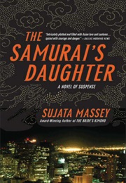 The Samurai&#39;s Daughter (Sujata Massey)