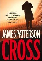 Cross (Alex Cross, #12) by James Patterson