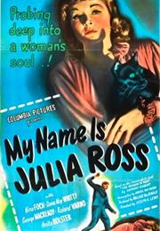 My Name Is Julia Ross (Joseph H. Lewis)