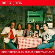 Scenes From an Italian Restaurant- Billy Joel