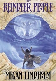 The Reindeer People (Megan Lindholm)