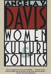 Women, Culture &amp; Politics (Angela Y. Davis)