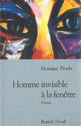 Homme Invisible À La Fenêtre De Monique Proulx