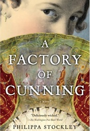 A Factory of Cunning (Phillipa Stockley)