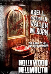 Hollywood Hellmouth (Jay Wilburn)