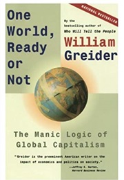 One World, Ready or Not (William Greider)