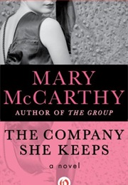 The Company She Keeps (Mary McCarthy)