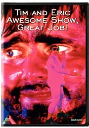 Tim and Eric Awesome Show, Great Jo!B: Season One (2008)