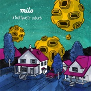 Milo - A Toothpaste Suburb