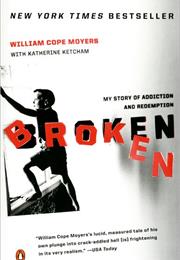 Broken: My Story of Addiction and Redemption