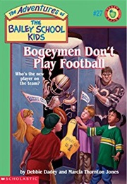 Bogeymen Don't Play Football (Debbie Dadey)