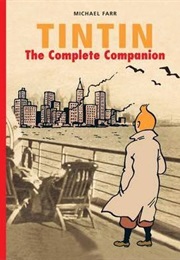 Tintin: The Complete Companion (Michael Farr)