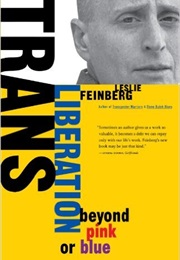 Trans Liberation: Beyond Pink or Blue (Leslie Feinberg)